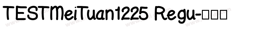 TESTMeiTuan1225 Regu字体转换